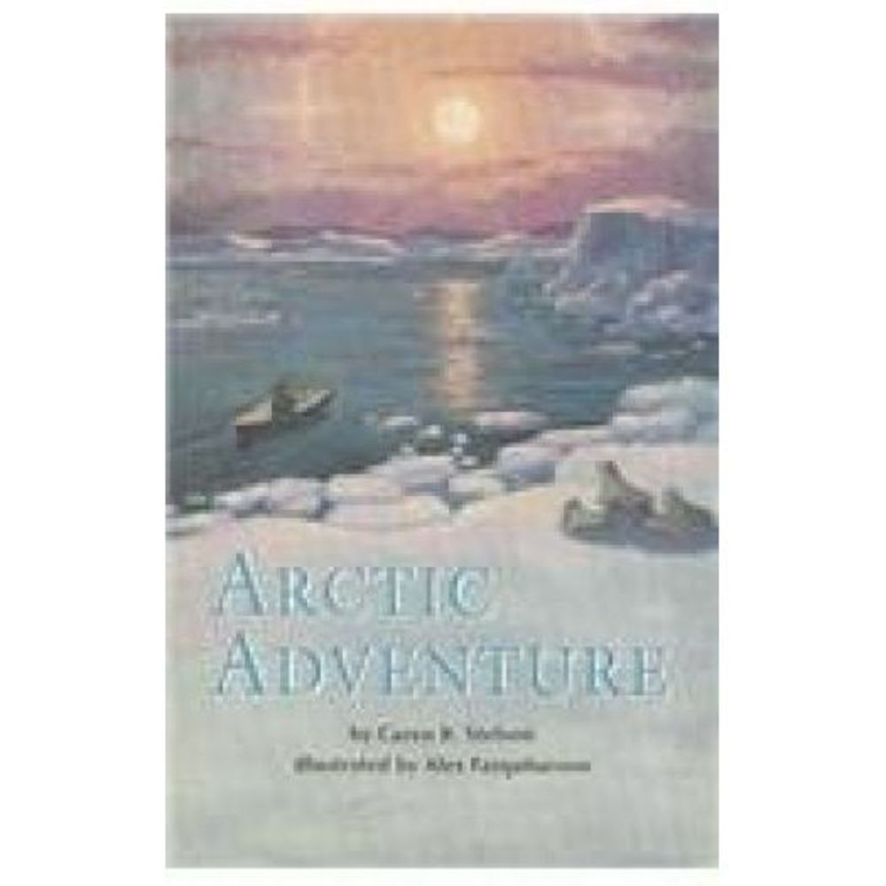 READING 2000 LEVELED READER 4.113A ARCTIC ADVENTURE (Scott Foresman Reading: Red